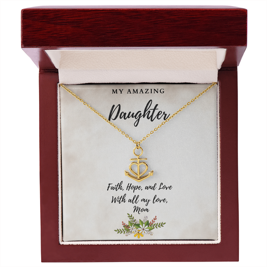 To My Amazing Daughter – Forever Anchored in My Heart ❤